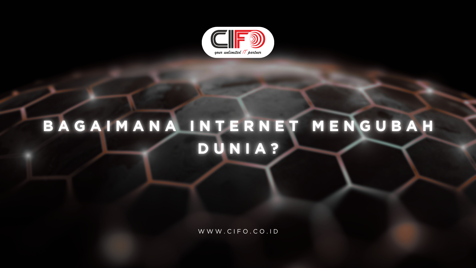 Bagaimana Internet Mengubah Dunia?