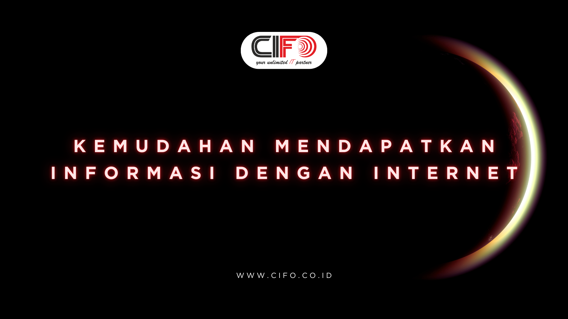 Kemudahan Mendapatkan Informasi dengan Internet