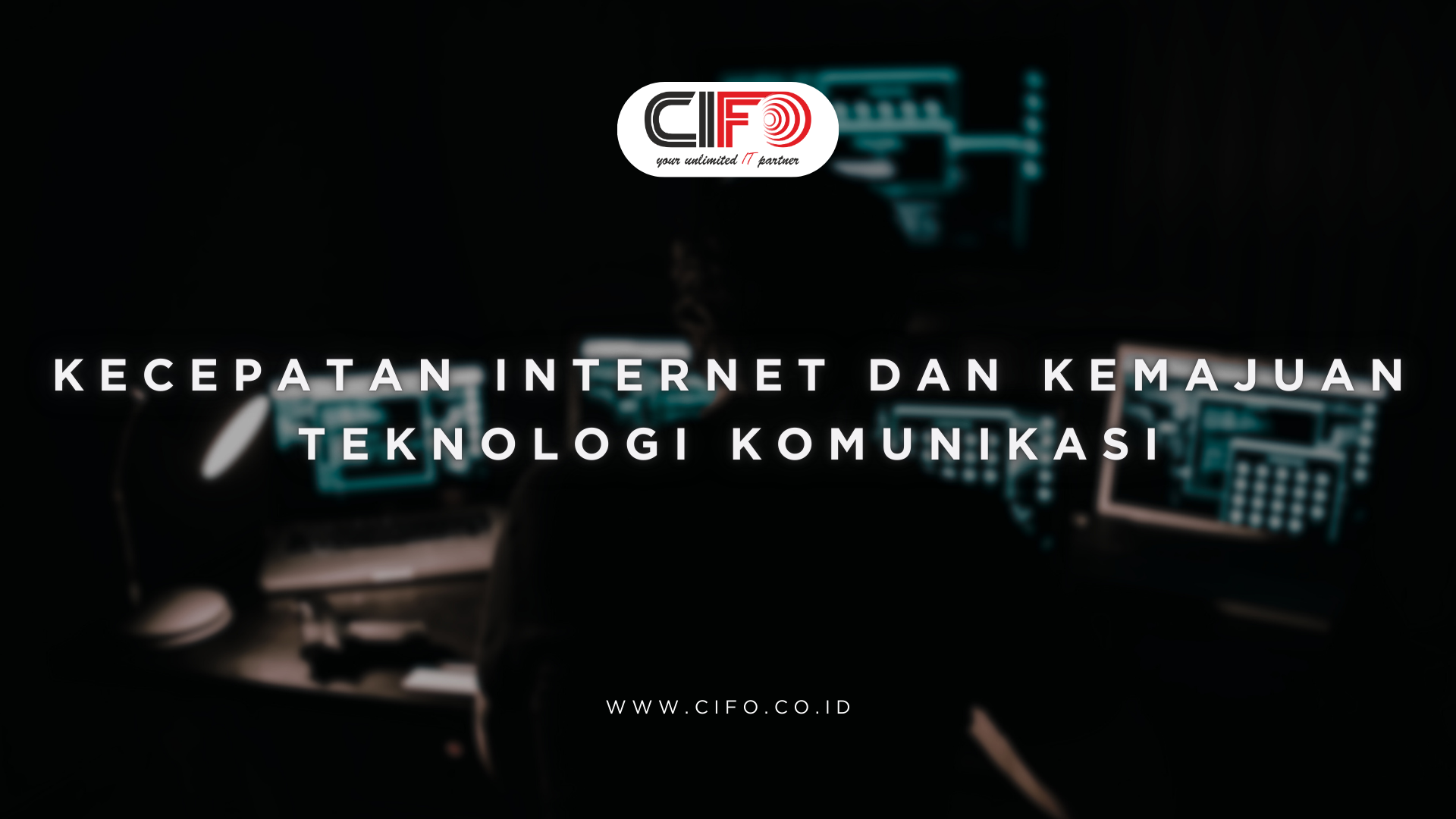 Kecepatan Internet dan Kemajuan Teknologi Komunikasi