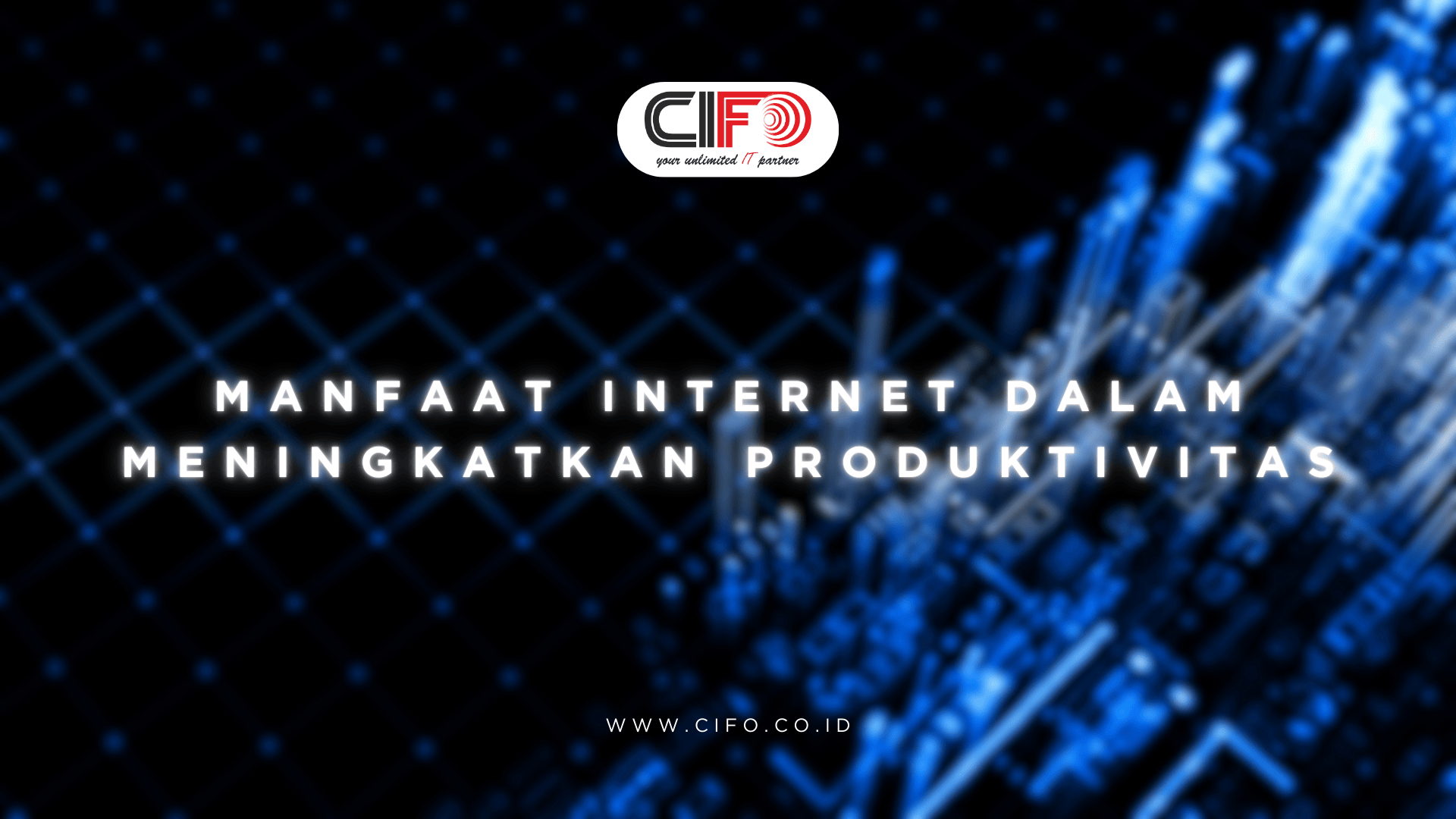 Manfaat Internet dalam Meningkatkan Produktivitas