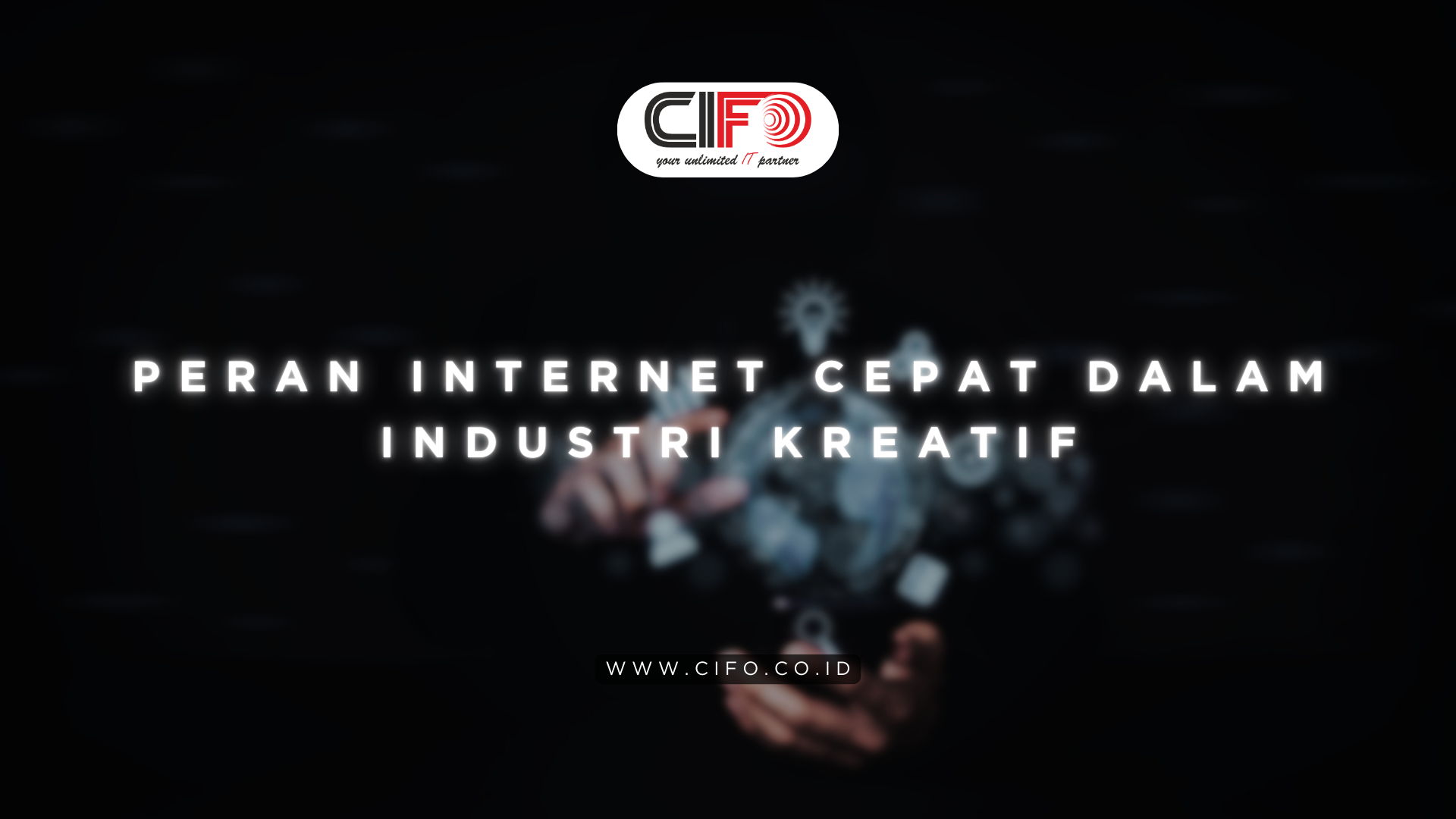 Peran Internet Cepat dalam Industri Kreatif