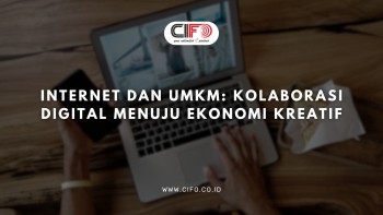 Internet dan UMKM: Kolaborasi Digital Menuju Ekonomi Kreatif