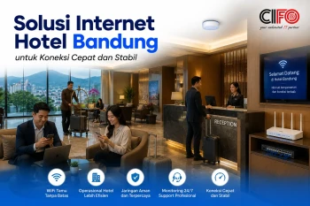 Solusi internet hotel Bandung CIFO dengan jaringan WiFi stabil