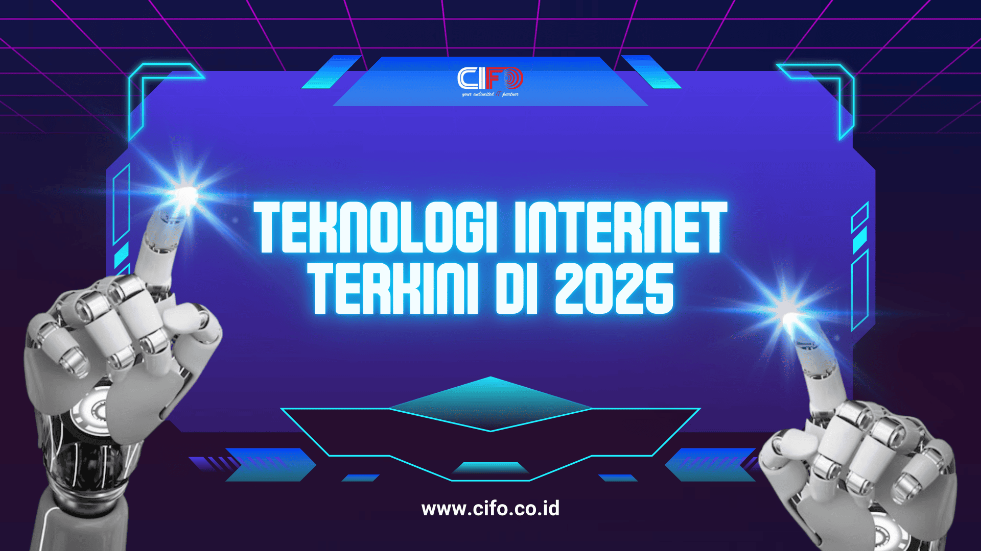 Teknologi Internet Terkini di 2025